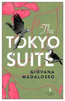 The Tokyo Suite, Paperback/Giovana Madalosso