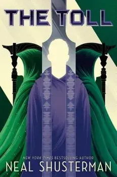 The Toll, Hardcover/Neal Shusterman