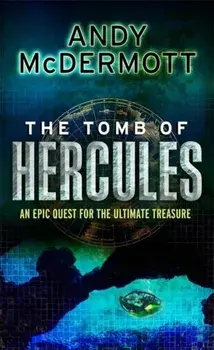 The Tomb of Hercules (Wilde/Chase 2), Paperback/Andy McDermott