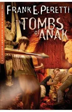 The Tombs of Anak - Frank E. Peretti