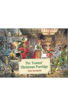 The Tomtes' Christmas Porridge - Sven Nordqvist