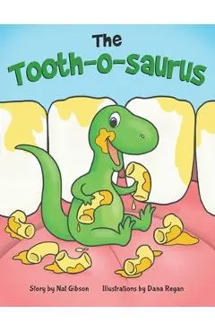 The Tooth-o-saurus - Nat Gibson