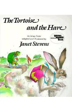 The Tortoise and the Hare: An Aesop Fable - Janet Stevens