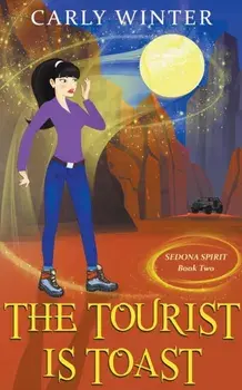The Tourist is Toast, Paperback/Carly Winter