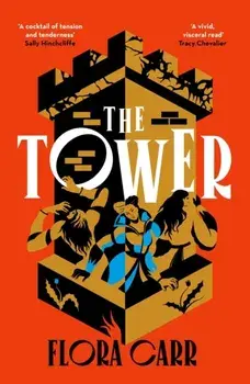The Tower, Hardback/Flora Carr