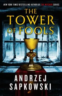 The Tower of Fools - Andrzej Sapkowski