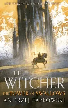 The Tower of Swallows, Hardcover/Andrzej Sapkowski