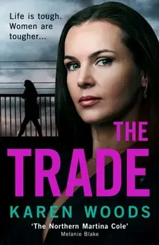 The Trade, Paperback/Karen Woods
