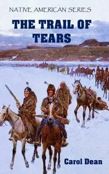 The Trail of Tears (Hardback), Hardcover/Carol Dean