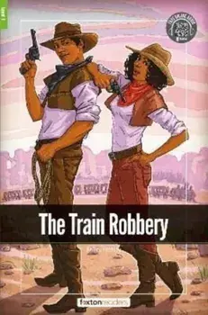 The Train Robbery - Foxton Readers Level 1 (400 Headwords CEFR A1-A2) with free online AUDIO, Paperback/***