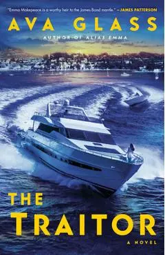 The Traitor - Ava Glass