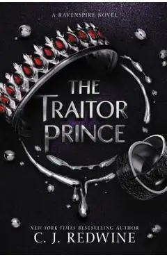 The Traitor Prince - C. J. Redwine