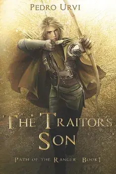 The Traitor's Son: (Path of the Ranger Book 1), Paperback/Sarima