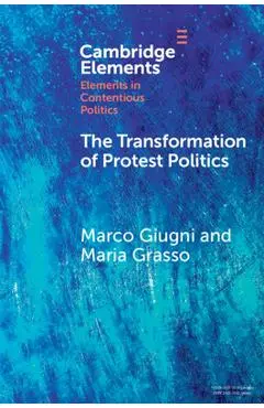 The Transformation of Protest Politics - Marco Giugni