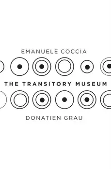 The Transitory Museum, Paperback/Donatien Grau