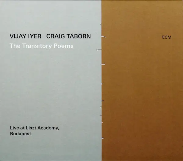The Transitory Poems | Vijay Iyer, Craig Taborn