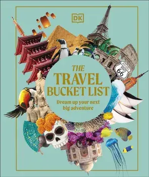 The Travel Bucket List, Hardback/DK Travel