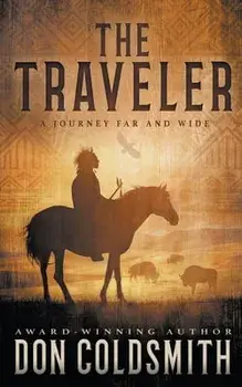 The Traveler: A Classic Western Novel, Paperback/Don Coldsmith