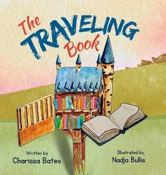 The Traveling Book, Hardcover/Charissa Bates