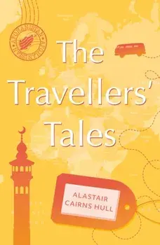 The Travellers’ Tales, Paperback/Alastair Cairns Hull