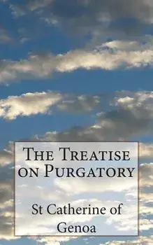 The Treatise on Purgatory, Paperback/St Catherine Of Genoa