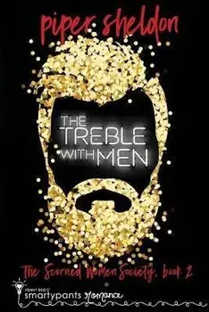 The Treble With Men: A Secret Identity Romance, Paperback/Smartypants Romance