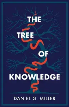 The Tree of Knowledge, Paperback/Daniel G. Miller