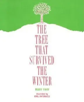 The Tree That Survived the Winter, Paperback/Mary Fahy