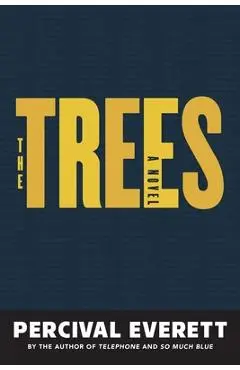 The Trees - Percival Everett