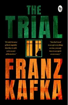The Trial - Franz Kafka