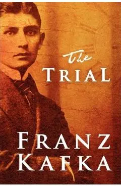 The Trial - Franz Kafka