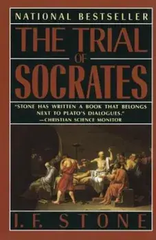 The Trial of Socrates, Paperback/I. F. Stone