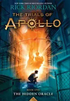 The Trials of Apollo, Book One: The Hidden Oracle, Hardcover/Rick Riordan