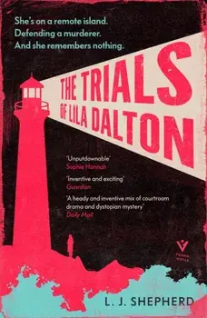 The Trials of Lila Dalton, Paperback/L. J. Shepherd