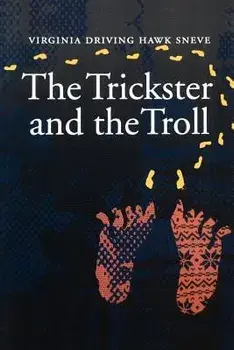 The Trickster and the Troll, Paperback/Virginia Driving Hawk Sneve