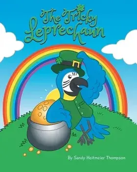The Tricky Leprechaun, Paperback/Sandy Heitmeier Thompson