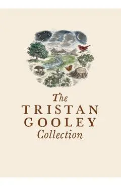The Tristan Gooley Collection: How to Read Nature, How to Read Water, and the Natural Navigator - Tristan Gooley