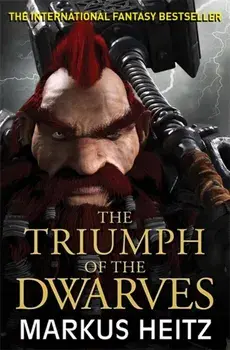 The Triumph of the Dwarves, Paperback/Markus Heitz