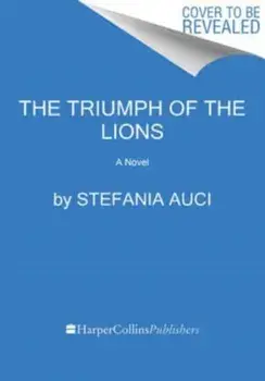 The Triumph of the Lions. A Novel, Paperback/Stefania Auci
