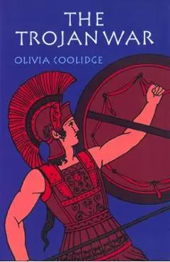 The Trojan War - Olivia E. Coolidge