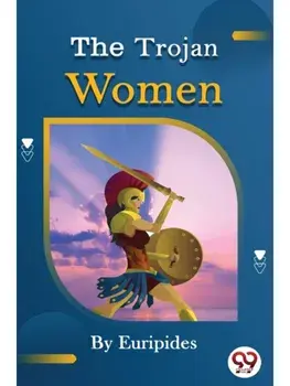 The Trojan women of Euripides, Paperback/***