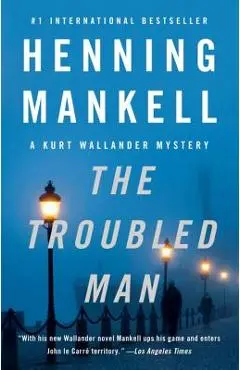 The Troubled Man - Henning Mankell
