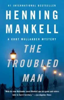 The Troubled Man, Paperback/Henning Mankell