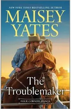 The Troublemaker - Maisey Yates