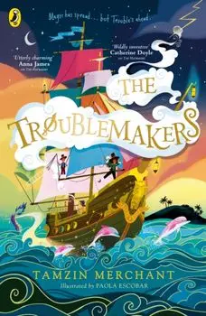 The Troublemakers, Paperback/Tamzin Merchant