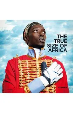 The True Size of Africa - Ralf Beil