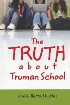The Truth about Truman School, Paperback/Dori Hillestad Butler