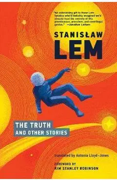 The Truth and Other Stories - Stanislaw Lem