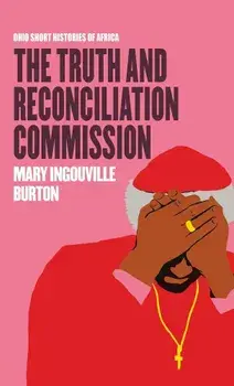 The Truth and Reconciliation Commission, Paperback/Mary Ingouville Burton