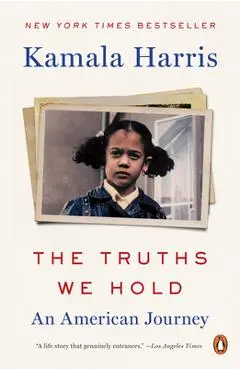 The Truths We Hold: An American Journey - Kamala Harris